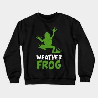 Weather Frog Crewneck Sweatshirt